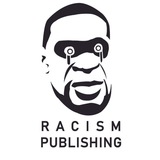 racismpublishing | Unsorted