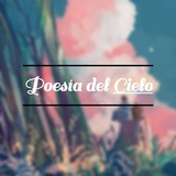 poesiadeloscielos | Unsorted