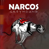 narcosgreyhound | Unsorted