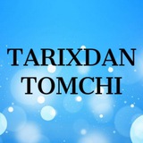 TARIXDAN TOMCHI