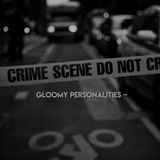 gloomypersonalities | Unsorted