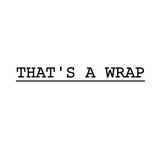 thats_a_wrap | Unsorted