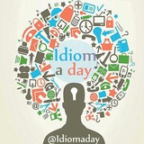 Idiom and Word a day