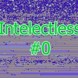 intelectless | Unsorted