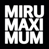 MIRUMAXIMUM