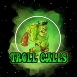 trollcalls | Unsorted