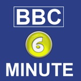 bbc_6_minute | Unsorted