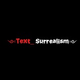 text_surrealism | Unsorted