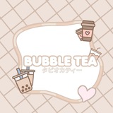 bubbleteaa | Unsorted