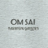 Om Sai Fashion Gallery