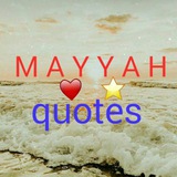 mayyahquotes | Unsorted