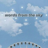 wordsfromthesky | Unsorted