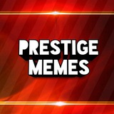 prestigememes | Unsorted